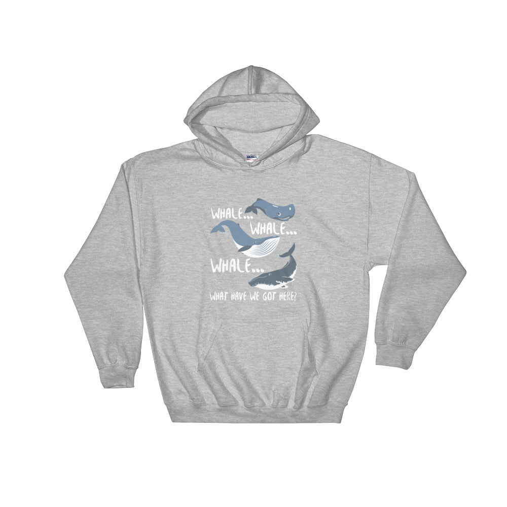 Whale Whale Whale Hoodie