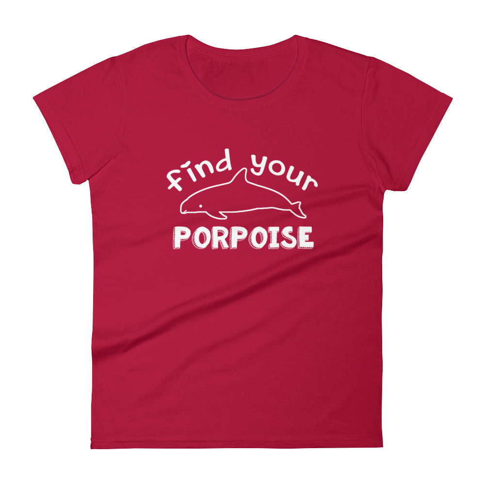 Find Your Porpoise Women's Shirt - Splashing Apparel