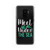 Meet Me Under the Sea Samsung Case Black - Splashing Apparel