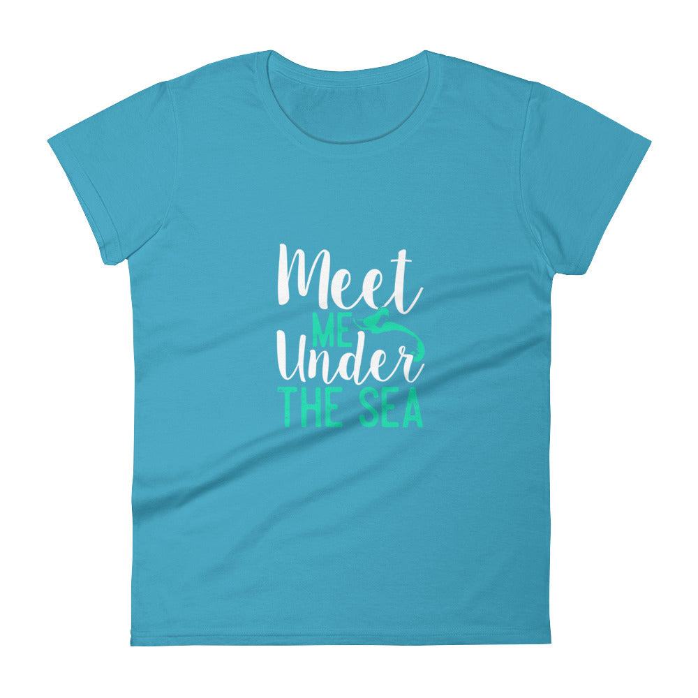 Meet Me Under the Sea Women's Shirt - Splashing Apparel