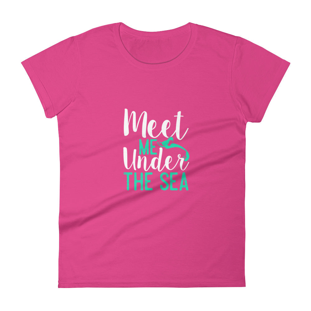 Meet Me Under the Sea Women's Shirt - Splashing Apparel