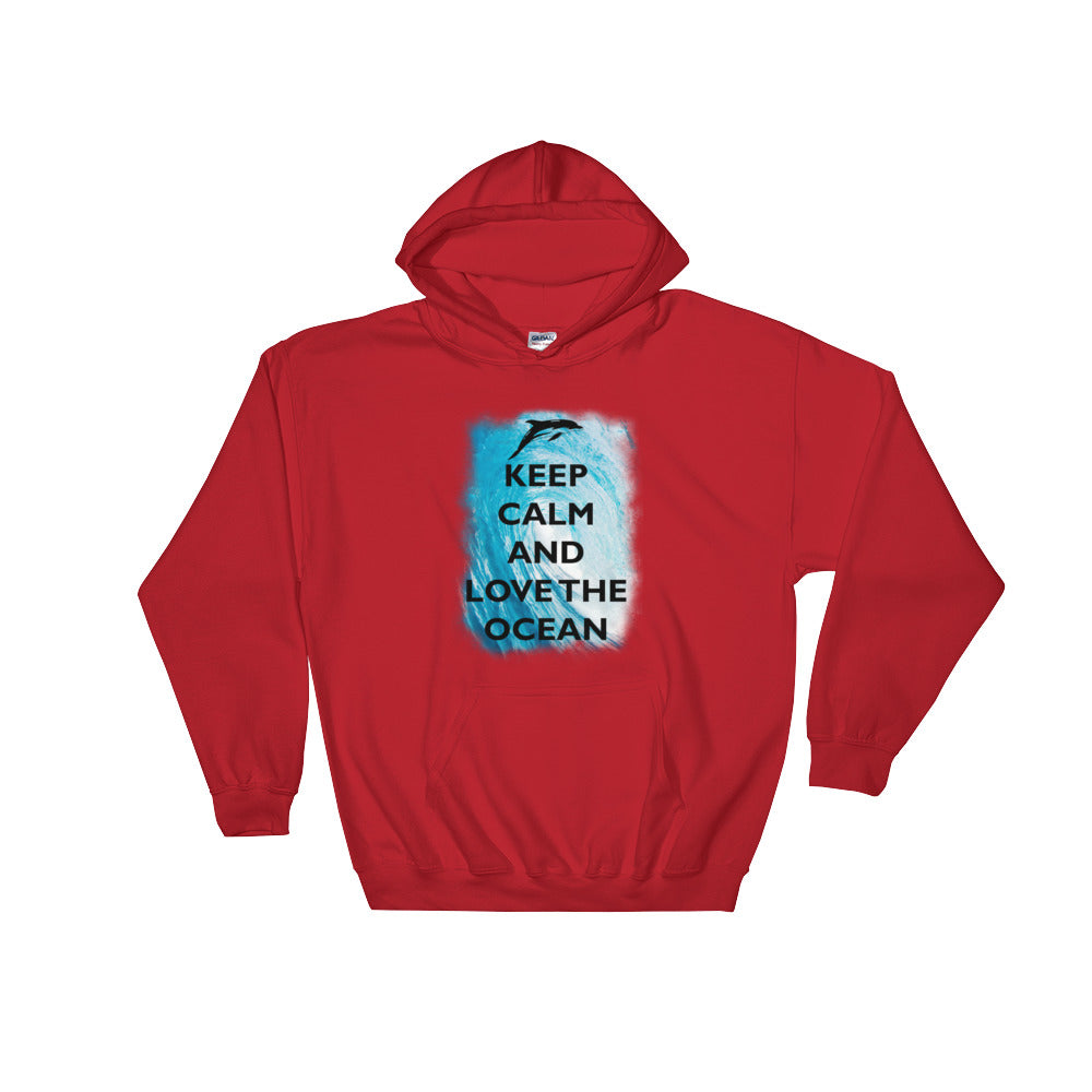 Keep Calm and Love the Ocean Hoodie - Splashing Apparel