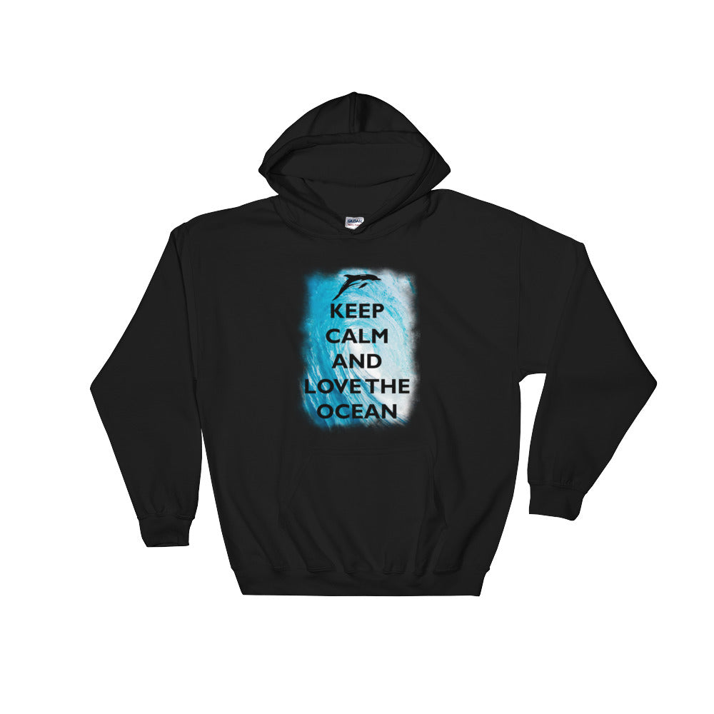 Keep Calm and Love the Ocean Hoodie - Splashing Apparel