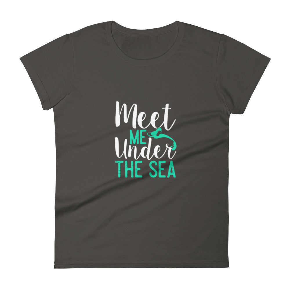 Meet Me Under the Sea Women's Shirt - Splashing Apparel