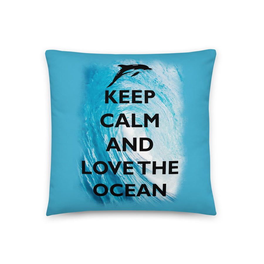 Keep Calm and Love the Ocean Pillow - Splashing Apparel