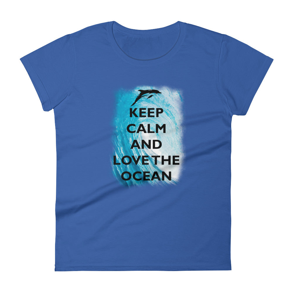 Keep Calm and Love the Ocean Women's Shirt - Splashing Apparel