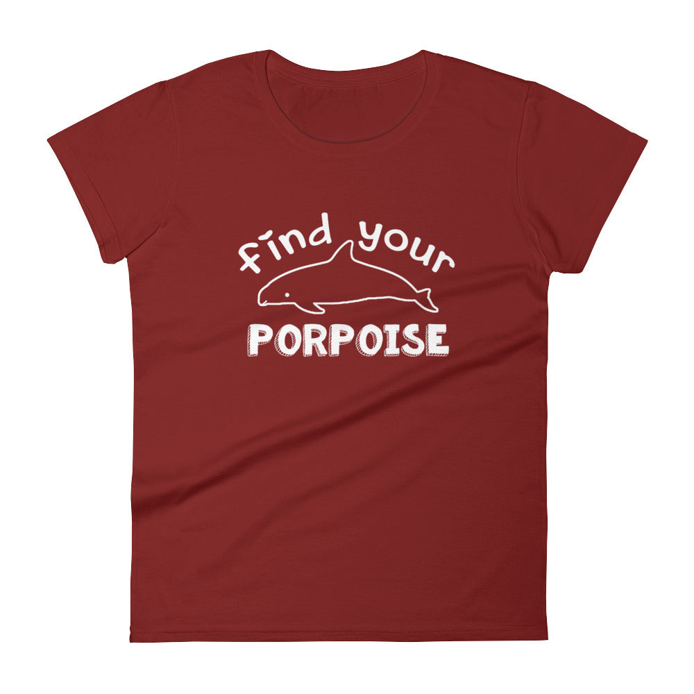 Find Your Porpoise Women's Shirt - Splashing Apparel