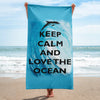 Keep Calm and Love the Ocean Towel - Splashing Apparel